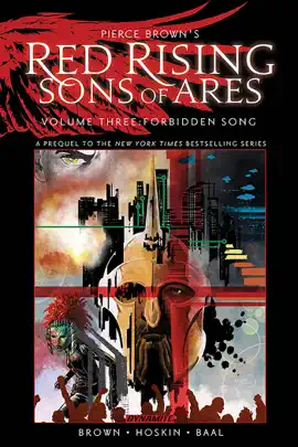 Pierce Brown’s Red Rising: Sons of Ares Vol. 3: Forbidden Song