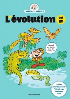 L'évolution en BD. L'histoire de la vie sur Terre by Bertrand Fichou & Jérôme Anfré