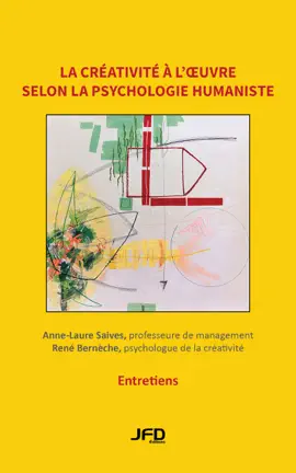 Read: La créativité à l’oeuvre selon la psychologie humaniste : entretiens avec René Bernèche, professeur Book en psychologie de la créativité