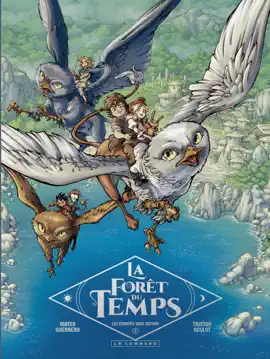 Read: La Forêt du temps - Book Tome 2 - Les envoyés sans retour