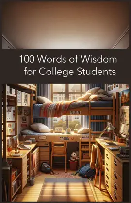 100 Words of Wisdom for College Students