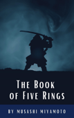 The Book of Five Rings - Musashi Miyamoto & Classics HQ