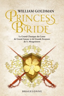 Princess Bride by William Goldman & Ange