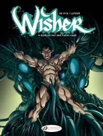Wisher - Volume 4 - Bowler Hat and Fairycane - Sébastien Latour