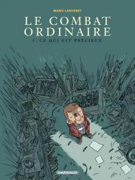 Read: Le Combat ordinaire - Tome 3 - Ce Book qui est précieux