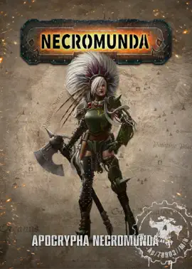 Necromunda: Apocrypha Necromunda