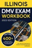 Book Illinois DMV Exam Workbook: 400+ Practice Questions to Navigate Your DMV Exam With Confidence