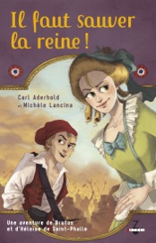 Il faut sauver la reine ! - Carl Aderhold & Michèle Lancina