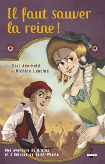 Il faut sauver la reine ! by Carl Aderhold & Michèle Lancina