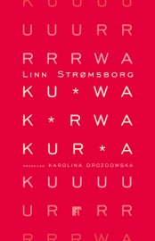 Kurwa, kurwa, kurwa - Karolina Drozdowska & Linn Strømsborg