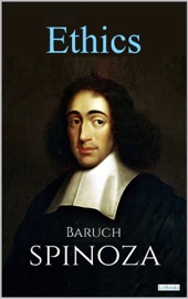 ÉTHICS: Spinoza - Baruch Spinoza