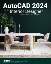 AutoCAD 2024 for the Interior Designer - Dean Muccio Cover Art