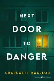 Next Door to Danger by Charlotte MacLeod