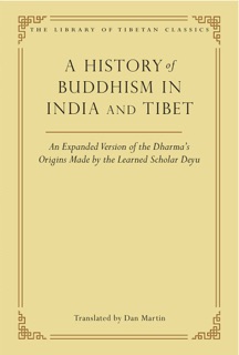 A History of Buddhism in India and Tibet by Dan Martin