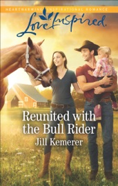 Reunited with the Bull Rider - Jill Kemerer
