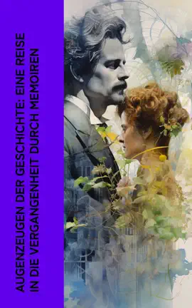 Read: Augenzeugen der Geschichte: Eine Reise in Book die Vergangenheit durch Memoiren