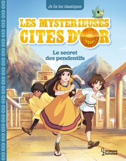 Les mystérieuses Cités d'Or T2 by Anne Kalicky