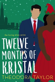 Twelve Months of Kristal by Theodora Taylor