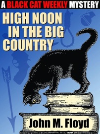 High Noon in the Big Country - John M. Floyd