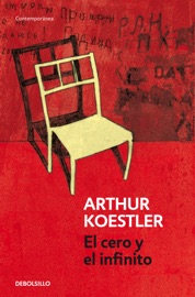 El cero y el infinito - Arthur Koestler