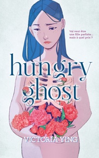Hungry Ghost by Victoria Ying & Alice Delarbre