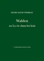 Walden ou La vie dans les bois