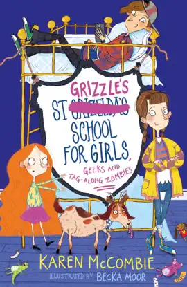 Read: St Book Grizzle's School for Girls, Geeks and Tag-along Zombies