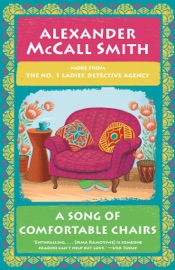 A Song of Comfortable Chairs - Alexander McCall Smith