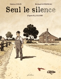 Seul le silence - R.J. Ellory & Fabrice Colin