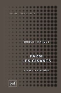 Parmi les gisants by Robert Harvey