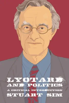 Lyotard and Politics : A Critical Introduction