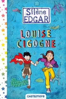 Louise Cigogne by Silène Edgar & Romain Ronzeau