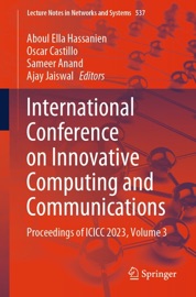 International Conference on Innovative Computing and Communications - Aboul Ella Hassanien, Oscar Castillo, Sameer Anand & Ajay Jaiswal