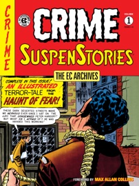 The EC Archives: Crime Suspenstories Volume 1 - Al Feldstein, William Gaines, Johnny Craig, Graham Ingels & Jack Kamen