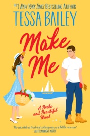 Make Me - Tessa Bailey