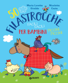 50 filastrocche facili per bambini piccini - Maria Loretta Giraldo