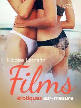 Films érotiques sur-mesure - Une nouvelle érotique