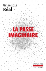 La Passe imaginaire - Grisélidis Réal