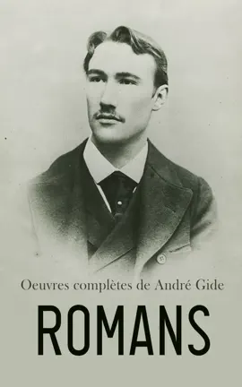 Read: Oeuvres complètes de Book André Gide: Romans