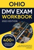 Book Ohio DMV Exam Workbook: 400+ Practice Questions to Navigate Your DMV Exam With Confidence