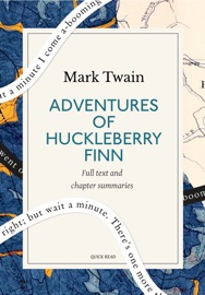Adventures of Huckleberry Finn: A Quick Read edition - Quick Read & Mark Twain