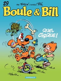 Boule & Bill - Tome 29 - Quel cirque ! - Laurent Verron & Jean Roba