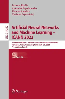 Read: Artificial Neural Networks and Machine Learning – ICANN 2023 Book