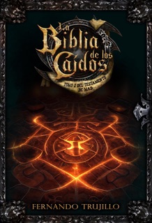 La Biblia de los Caídos. Tomo 2 del testamento de Mad by Fernando Trujillo