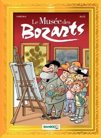 Le Musée des Bozarts - Bloz & Karinka