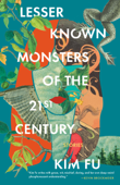 Lesser Known Monsters of the 21st Century - Kim Fu