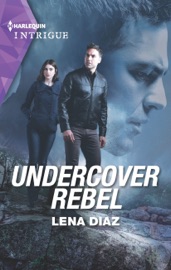 Undercover Rebel - Lena Diaz