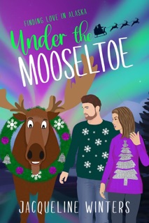 Under the Mooseltoe by Jacqueline Winters