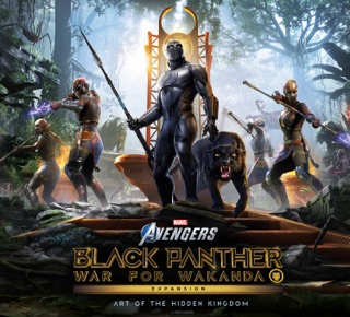 Marvel's Avengers: Black Panther: War for Wakanda Expansion: Art of the Hidden Kingdom by Matthew Pellett