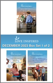 Love Inspired December 2023 Box Set - 1 of 2 - Patrice Lewis, Mindy Obenhaus & Heidi Main